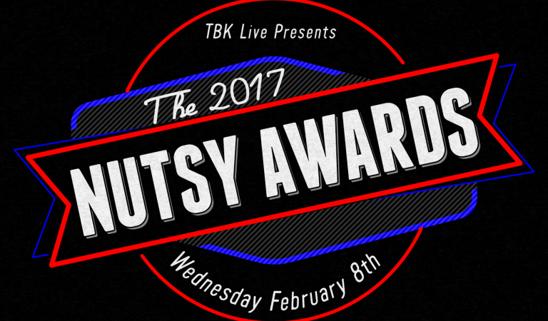 TBK Live Presents The 2017 Nutsy Awards TBK Live Presents The 2017 Nutsy Awards