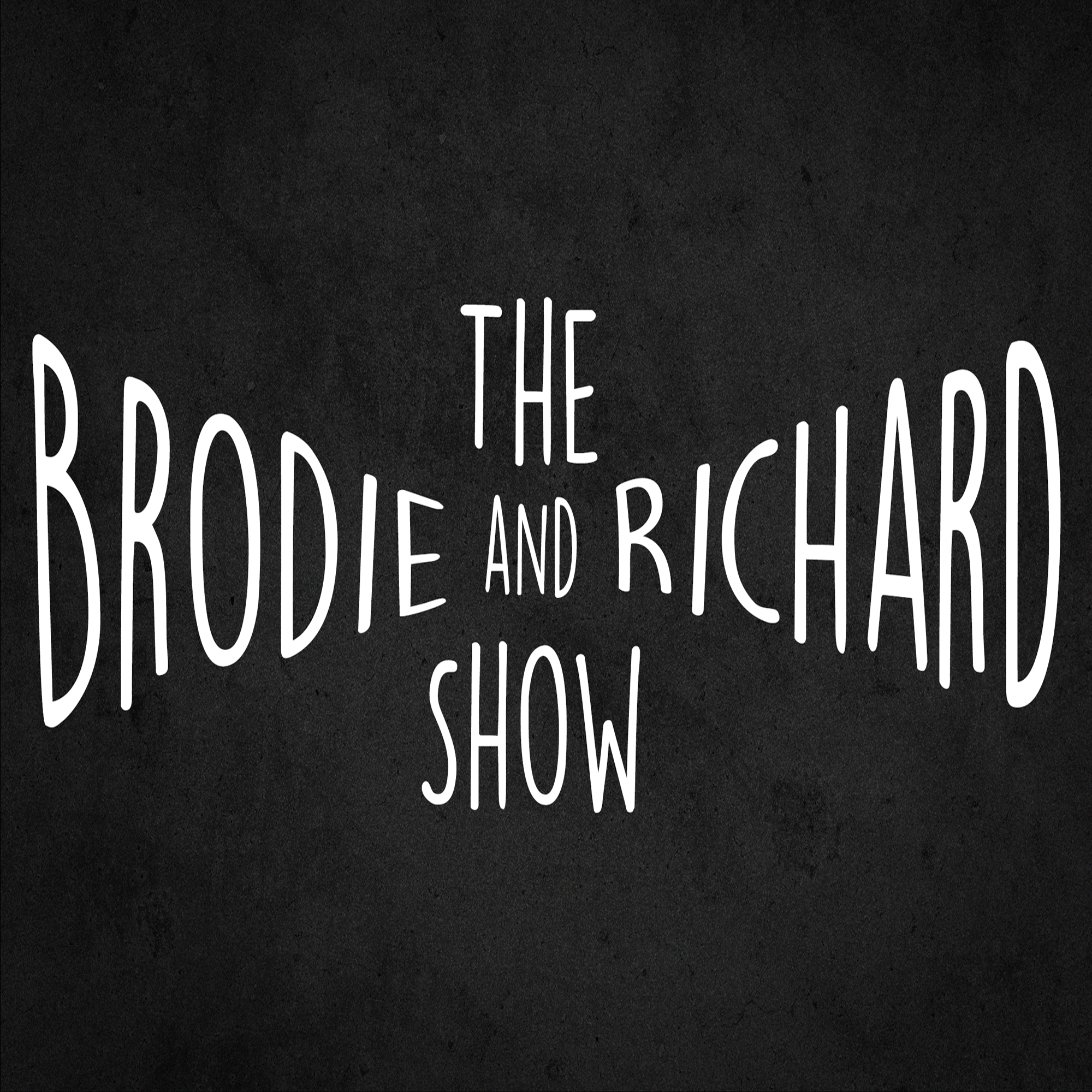 The Brodie and Richard Show